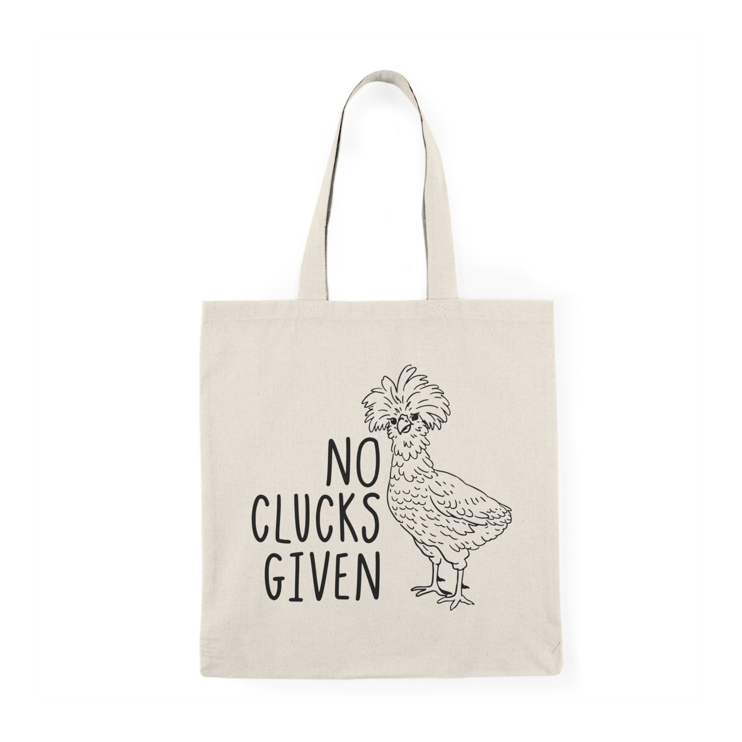 NO CLUCKS GIVEN COTTON TOTE BAG