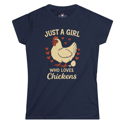 JUST A GIRL WHO LOVES CHICKENS WOMEN'S SOFTSTYLE TEE