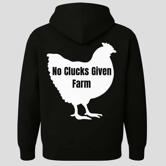 NO CLUCKS GIVEN FARM HOODIE